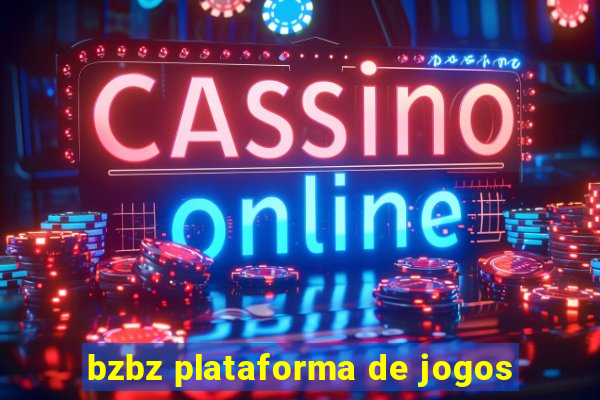 bzbz plataforma de jogos